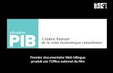 Premier documentaire Web bilingue produit par lOffice national du film.