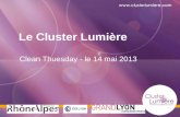 TITRE DU CLUSTER Le Cluster Lumi¨re Clean Thuesday - le 14 mai 2013