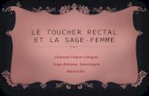 LE TOUCHER RECTAL ET LA SAGE-FEMME Chantal Fabre-Clergue Sage-femme, Sexologue Marseille.