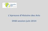 Lépreuve dHistoire des Arts DNB session juin 2014.