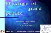 Physique et grand public Journées nationales UdPPC 28 octobre 2007 Sophie REMY – Récréasciences / CCSTI du Limousin.