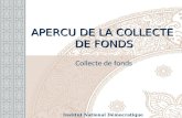 APERCU DE LA COLLECTE DE FONDS Collecte de fonds Institut National Démocratique.