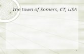 1 The town of Somers, CT, USA. 2 La Mairie Cest la mairie. Les gens de Somers vont ici pour beaucoup de raisons. Sur les jours délections, les citoyens.