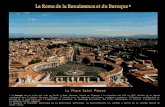 La Place Saint Pierre * Le baroque est un style qui naît en Italie à Rome, Mantoue, Venise et Florence à la charnière des XVI e et XVII e siècles et se.