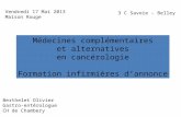 Vendredi 17 Mai 2013 Maison Rouge Médecines complémentaires et alternatives en cancérologie Formation infirmières dannonce 3 C Savoie - Belley Berthelet.
