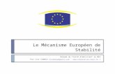 Le Mécanisme Européen de Stabilité Résumé du Traité établissant le MES Par Lior CHAMLA (lchamla@gmail.com –  )lchamla@gmail.com.