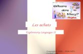 Copyright © 2005 – 2006 MES- English.com Les achats Exploratory Languages II.
