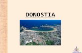 DONOSTIA. EMPLACEMENT Notre ville se trouve au nord du Pays Basque. Avec 313.000 habitants, elle est la troisième ville en population après Bilbo et Gasteiz.