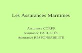 Les Assurances Maritimes Assurance CORPS Assurance FACULTÉS Assurance RESPONSABILITÉ