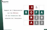Roma/Rofa 2013  bservatoire DE L'EVOLUTION DES METIERS DE L'ASSURANCE 1 R O M A RFA 20 13 & 2 1 Rapport de l'Observatoire sur.