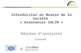 Introduction en Bourse de la Société « Assurances SALIM » Réunion danalystes 22 Février 2010 & Membre d.
