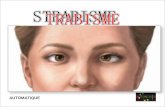 AUTOMATIQUE Le strabisme correspond à la perte du parallélisme entre les yeux. Des personnes avec strabisme sont traitées populairement de "bigleux".