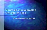 Cours de muséographie virtuelle en ligne Nathalie Duplain Michel.