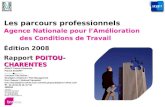 ARACT Poitou-Charentes Patrick SAGORY Contacts TNS Sofres : Strat©gies dOpinion / P´le Management Eric Chauvet / J©r©mie Piquandet Eric.chauvet@tns- @tns-sofres.com
