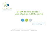STEP de NGoussa : une station 100% verte Intervenant: Amar CHOUIKH Directeur central de lexploitation et de la maintenance à lONA.