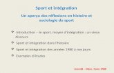 Un aperçu des réflexions en histoire et sociologie du sport Sport et intégration Introduction – le sport, moyen dintégration : un vieux GremiB – Dijon,