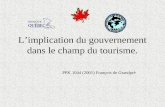 Limplication du gouvernement dans le champ du tourisme. PPK 1044 (2001) François de Grandpré