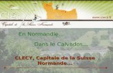 En Normandie... Dans le Calvados... CLECY, Capitale de la Suisse Normande... .