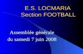 E.S. LOCMARIA Section FOOTBALL Assemblée générale du samedi 7 juin 2008.