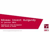 Réseau Invest Burgundy 31 janvier 2013 Organisée par Yonne Développement Saint Sauveur en Puisaye.