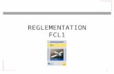 REGLEMENTATION FCL1 1. I.Objectif II.Généralités III.Le PPL IV.Qualifications de classe et variantes V.Le CPL VI.Le brevet de base ObjectifGénéralitésLe.