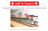 Trains Navette pilotés par un serveur web de relais Jean- François Lhaire - Mai 2010 – .