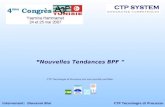 Intervenant: Giovanni Bini CTP Tecnologie di Processo Nouvelles Tendances BPF CTP Tecnologie di Processo est une société certifiée: