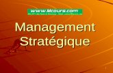 1 Management Stratégique. 2 Définitions 3 Management Le management cest une activité visant à obtenir des hommes et des femmes un résultat collectif,