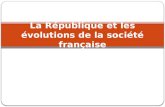 La République et les évolutions de la société française.