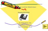 1 ACADEMIE DE LIMOGES 4,5 et 8 NOVEMBRE 2010 Aastra M 6753I Changement de système téléphonique :