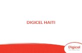 DIGICEL HAITI. HISTORIQUE DU GROUPE DIGICEL La Compagnie de Télécommunication Digicel a été fondée par Denis OBrien, un entrepreneur irlandais dans le.