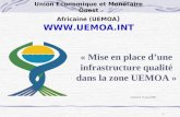 1 Union Economique et Monétaire Ouest Africaine (UEMOA )  « Mise en place dune infrastructure qualité dans la zone UEMOA » Genève le 17 mars.