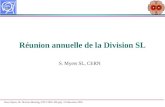 Steve Myers, SL Division Meeting, (OUT-2001-106.ppt), 13 Décembre 2001. Réunion annuelle de la Division SL S. Myers SL, CERN.