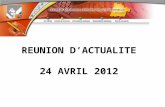 REUNION DACTUALITE 24 AVRIL 2012. ORDRE DU JOUR MATIN bilan social 2011 Modèle de rapport annuel sur lévolution des risques professionnels Principales.