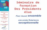 Rotary International Conseil dadministration du R.I. Présentation de Ron Burton et du thème de lannée Les orientations du RI pour 2013-2014 Lien Valeurs-Statuts-type.