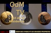 OdM TV-1 12/02/2014 OdM TV Lœil de la Résidence UNION DES SYNDICATS DE GRANDES PROPRIETES.