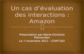 Présentation par Marie-Christine Plamondon Le 7 novembre 2012 - COM7162.