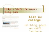 Http://defi.fm.over-blog.com Lire au collège Un blog pour un défi lecture franco-marocain.