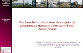Rencontres des installations classées RSDE 2éme phase Recherche et réduction des rejets de substances dangereuses dans leau 2ème phase Direction Régionale.