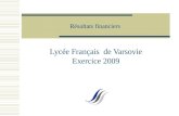 Résultats financiers Lycée Français de Varsovie Exercice 2009.