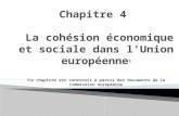 La politique de cohésion européenne correction des déséquilibres économiques et sociaux communautaires pour assurer une répartition plus équilibrée de.