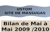USTOM SITE DE MASSUGAS Bilan de Mai à Mai 2009 /2010.