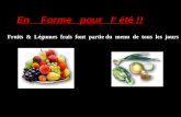 Fruits & Légumes frais font partie du menu de tous les jours En Forme pour l été !! Propositions de Menu.