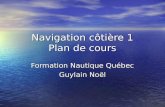 Navigation côtière 1 Plan de cours Formation Nautique Québec Guylain Noël.