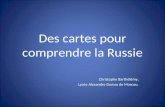 Des cartes pour comprendre la Russie Christophe Barthélémy, Lycée Alexandre Dumas de Moscou.