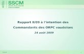 24.08.2009 1 Rapport II/09 à lintention des Commandants des ORPC vaudoises 24 août 2009.
