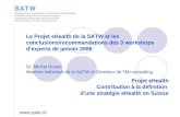 Projet eHealth Contribution à la définition dune stratégie eHealth en Suisse  Le Projet eHealth de la SATW et les conclusions/recommandations.