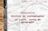 2011 - 2012 Collège Saint Augustin – Saint Germain en Laye 4 ème B, C, D Géographie Atelier de cartographie La carte, outil du géographe.