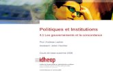 Prof. Andreas Ladner Assistant: Julien Fiechter Cours de base automne 2008 Politiques et Institutions 4.1 Les gouvernements et la concordance.