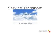 Service Transport Brochure 2013. PLAN Tendance Nouveautés Actualités commerciales Rappel de procédures du Service Classes de transport chez AF/KLM et.